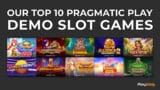 Our Top 10 Pragmatic Play Demo Games