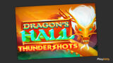 Dragon'sHall Thundershots slot game intro