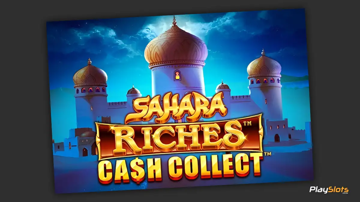 Sahara Riches Cash Collect slot game intro image.